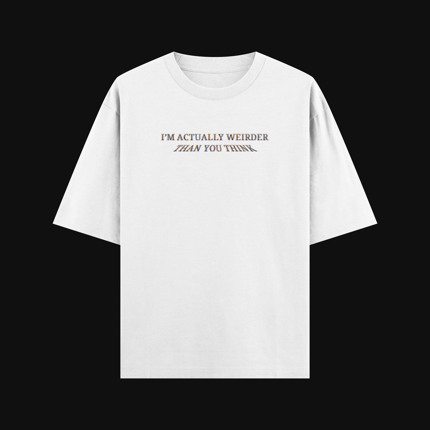 weirder T-Shirt "WHITE"